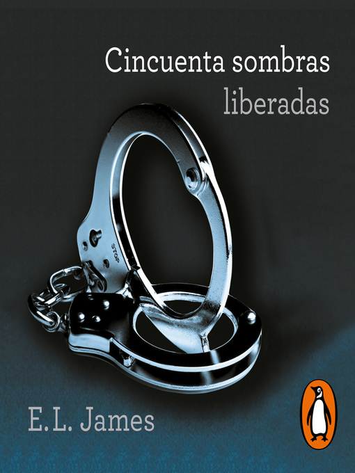 Title details for Cincuenta sombras liberadas by E.L. James - Available